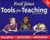 Fred Jones Tools for Teaching: Discipline, Instruction, Motivation - Fredric H. Jones, Patrick Jones