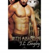 With Abandon - J.L. Langley