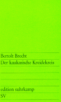 Der kaukasische Kreidekreis - Bertolt Brecht