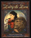 The Lady and the Lion: A Brothers Grimm Tale - Jacqueline K. Ogburn;Laurel Long