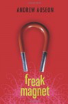 Freak Magnet - Andrew Auseon