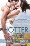 Hotter Than Hot (Pecan Creek, #0.5) - Tina Leonard