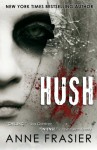 Hush - Theresa Weir, Anne Frasier