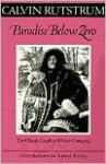 Paradise Below Zero: The Classic Guide to Winter Camping - Calvin Rutstrum, Leslie C. Kouba