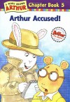 Arthur Accused! - Marc Brown, Stephen Krensky