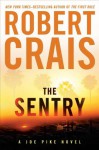 The Sentry (Joe Pike Novels) - Robert Crais