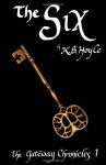 The Six (The Gateway Chronicles #1) - K.B. Hoyle