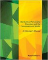 Borderline Personality Disorder and the Conversational Model: A Clinician's Manual - Russell Meares