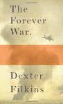 The Forever War. - Dexter Filkins