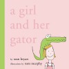 A Girl and Her Gator - Sean Bryan, Tom Murphy