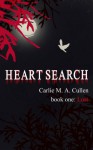 HEART SEARCH - book one: Lost - Carlie M A Cullen, Maria V A Johnson, Nicole Antonia Carson