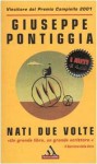 Nati due volte - Giuseppe Pontiggia