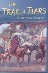 The Trail of Tears: An American Tragedy - Tracy Barrett