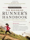 The Beginning Runner's Handbook: The Proven 13-Week RunWalk Program - Ian MacNeill, The Sport Medicine Council of BC, Doug Clements