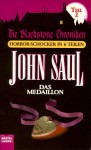 Das Medaillon (Die Blackstone Chroniken Teil, #2) - John Saul, Joachim Honnef