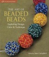 The Art of Beaded Beads - Jean Campbell