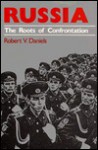 Russia: The Roots of Confrontation - Robert Vincent Daniels