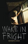 Wake In Fright - Kenneth Cook