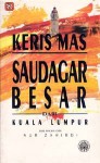 Saudagar Besar dari Kuala Lumpur - Keris Mas