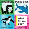 Panda Bear, Panda Bear, What Do You See? (Board Book) - Bill Martin Jr., Eric Carle