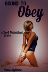 Bound to Obey - Nadia Nightside