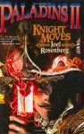 Knight Moves - Joel Rosenberg