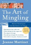 The Art of Mingling: Proven Techniques for Mastering Any Room - Jeanne Martinet