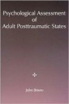 Psychological Assessment Of Adult Posttraumatic States - John Briere