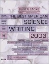 The Best American Science Writing 2003 - Jesse Cohen, Oliver Sacks