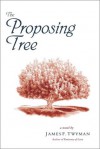 The Proposing Tree - James F. Twyman