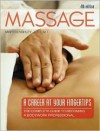 Massage: A Career at Your Fingertips - Martin Ashley, Lorrie Klosterman