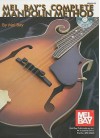 Complete Mandolin Method - Mel Bay