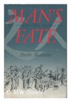 Man's Fate - André Malraux, Haakon M. Chevalier, John Leonard, Madeline Sorel