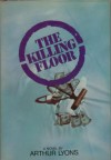 The Killing Floor: A novel - Arthur Lyons