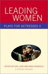 Leading Women: Plays for Actresses II - Eric Lane, Nina Shengold