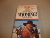 Wyoming! - Dana Fuller Ross