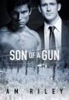 Son of a Gun - A.M. Riley