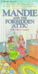 Mandie and the Forbidden Attic - Lois Gladys Leppard