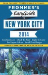 Frommer's EasyGuide to New York City 2014 - Pauline Frommer