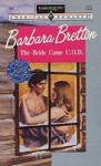 The Bride Came C.O.D. - Barbara Bretton