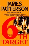 6th Target, The - James Patterson, Maxine Paetro