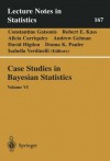 Case Studies in Bayesian Statistics: Volume VI: 6 (Lecture Notes in Statistics) - Constantine Gatsonis, Robert E. Kass, Alicia Carriquiry, Andrew Gelman, David Higdon, Donna K. Pauler, Isabella Verdinelli