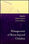 Management of Brain-Injured Children - Richard E. Appleton