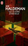 La Guerre éternelle (La Guerre éternelle, #1) - Joe Haldeman