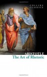 The Art of Rhetoric. Aristotle - Aristotle