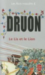 Le Lis et le Lion (Les rois maudits, #6) - Maurice Druon