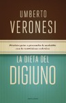 La dieta del digiuno (Italian Edition) - Umberto Veronesi, Giovanna Gatti, Lucilla Titta, M. G. Luini