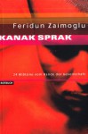 Kanak Sprak - Feridun Zaimoglu