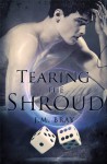 Tearing The Shroud - J.M. Bray