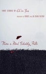 There a Petal Silently Falls: Three Stories by Ch'oe Yun - Yun Choe, Ch'Oe Yun, Bruce Fulton, Ju-Chan Fulton